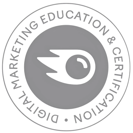 SEMRush Digital Marketing Education & Certification (Certified Badge)